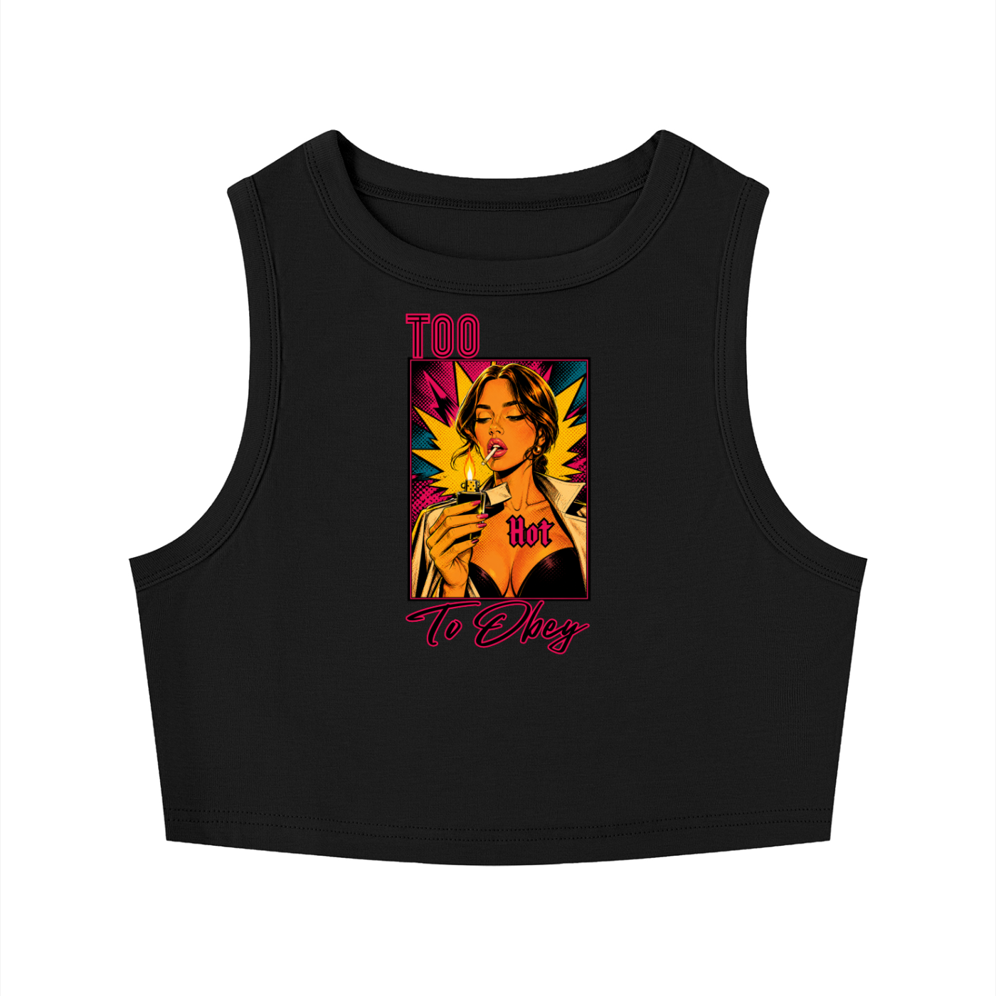 TOO HOT TO OBEY – Crop Tank